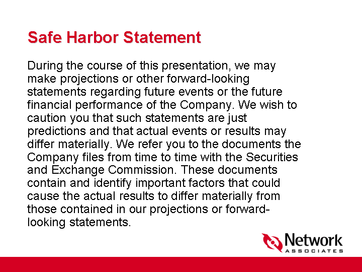 (SAFE HARBOR STATEMENT)