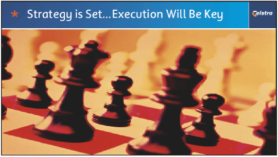 (STRATEGY IS SET...EXECUTION WILL BE KEY)
