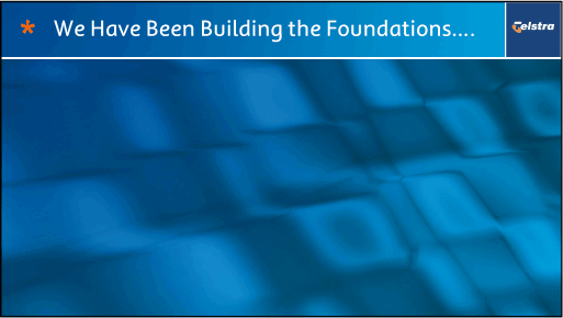 (WE HAVE BEEN BUILDING THE FOUNDATIONS)