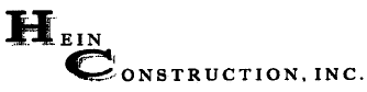 (HEIN CONSTRUCTION INC. LOGO)