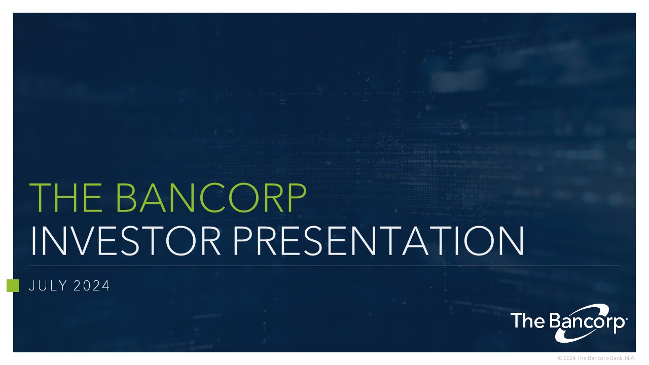 The Bancorp Investor Presentation July 2024