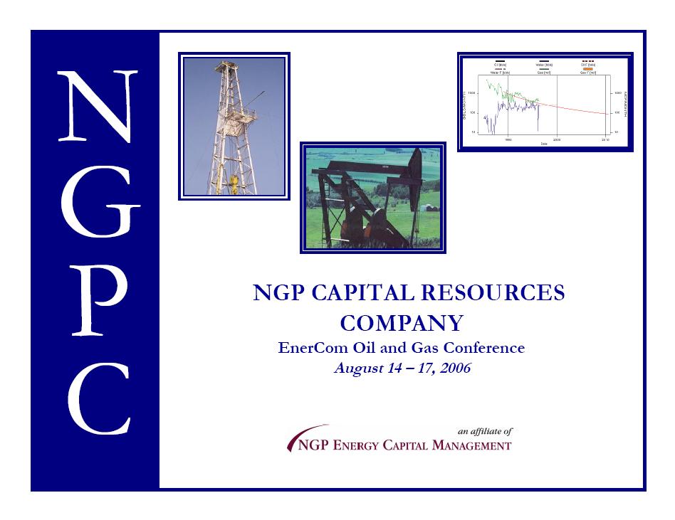 ngp ngp capital resources company enercom oil and gas conference august ...