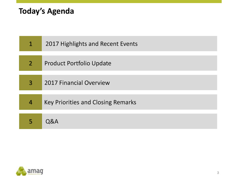 Ex992 - today s agenda 3 2017 highlights and recent events1 4 key priorities and closing remarks 3 2017 financial overview 5 q a 2 product portfolio update